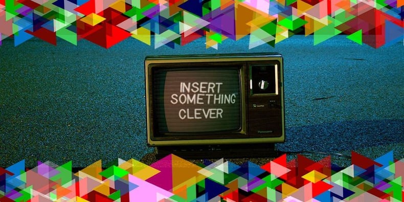 insert something clever on TV