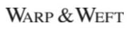 Warp & Weft